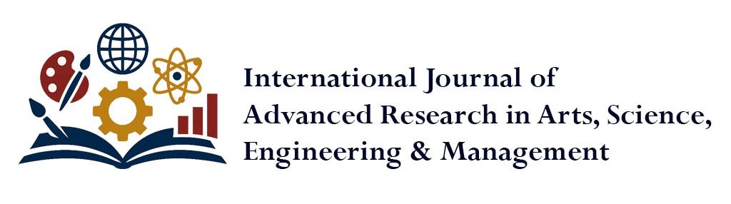 International Journal of Advanced Research in Arts, Science, Engineering & Management